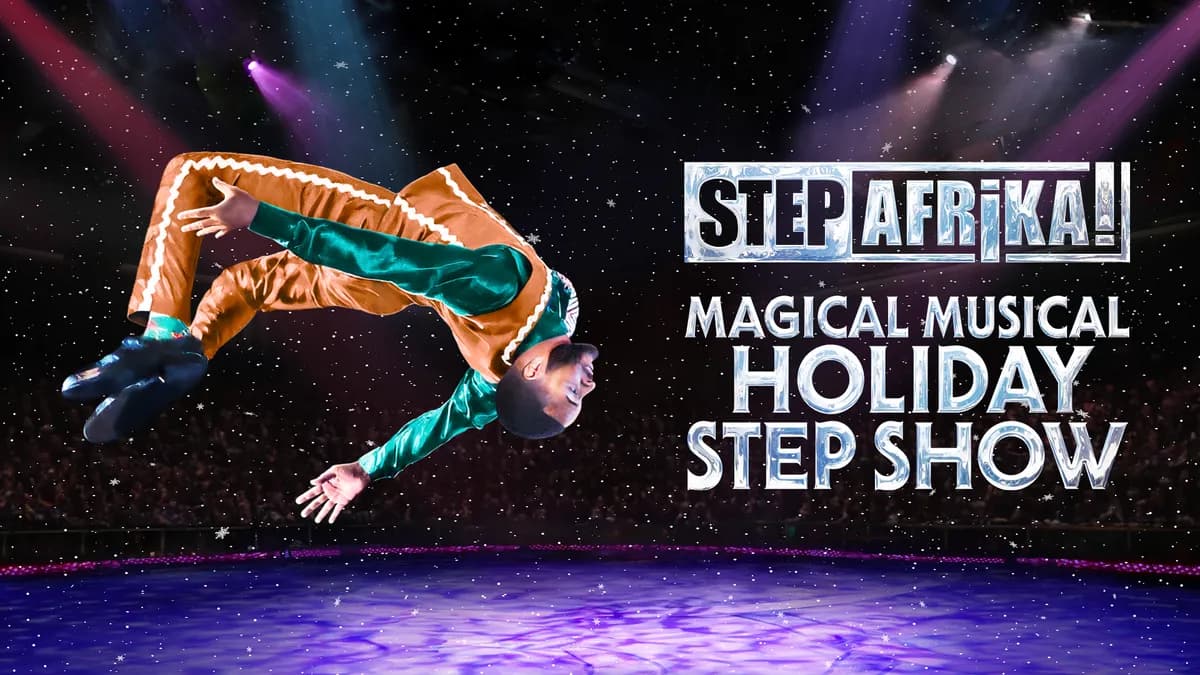 Step Afrika!'s Magical Musical Holiday Step Show