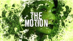 The Motion